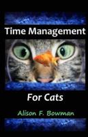 Time Management for Cats