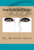 Seeing With the Eyes of the Spirit