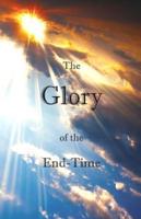 The Glory of the End-Time