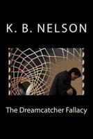 The Dreamcatcher Fallacy