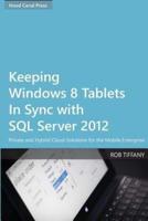 Keeping Windows 8 Tablets in Sync With SQL Server 2012