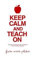 Keep Calm and Teach On