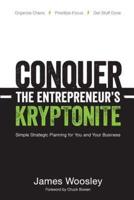 Conquer the Entrepreneur's Kryptonite