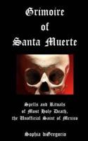 Grimoire of Santa Muerte