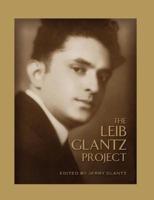 The Leib Glantz Project