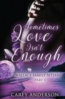 Wallace Family Affairs Volume II