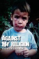 Against My Religion