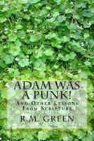 Adam Was a Punk!