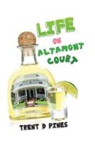 Life on Altamont Court