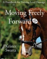 Moving Freely Forward