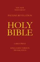 The New Testament - Pauline Revelation