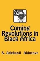 Coming Revolutions in Black Africa