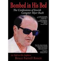 Bombed in His Bed