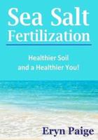 Sea Salt Fertilization