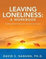 Leaving Loneliness