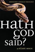 Hath God Said?