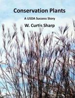 Conservation Plants, a USDA Success Story