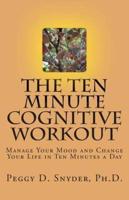 The Ten Minute Cognitive Workout