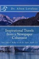 Inspirational Travels from a Newspaper Columnist