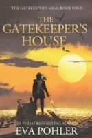 The Gatekeeper's House (#4)