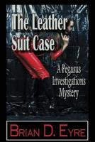 The Leather Suit Case
