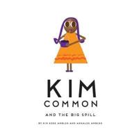 Kim Common and The Big Spill