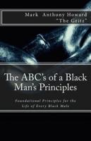 The ABC's of a Black Man's Principles