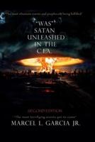 "Was" Satan Unleashed In The C.I.A.