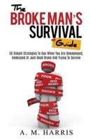 The Broke Man's Survival Guide