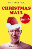Christmas Mall Follies