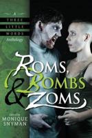 Roms, Bombs & Zoms
