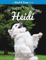 The Happy Dog Named Heidi