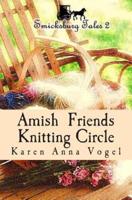 Amish Friends Knitting Circle