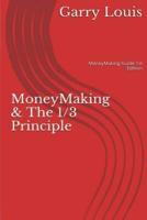 MoneyMaking & The 1/3 Principle