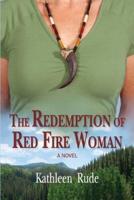 The Redemption of Red Fire Woman