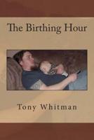 The Birthing Hour