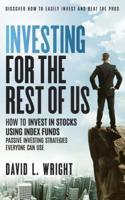 Investing for the Rest of Us