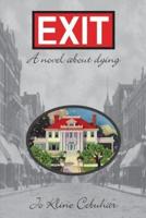 Exit - A Novel About Dying