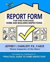 Report Form for Pre-Purchase Home and Building Inspections