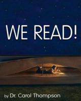 We Read!