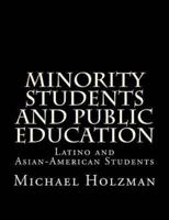 Minority Students and Public Education