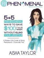 5+5 FNPhenomenal Ways to Save $100 This Week Without Killing Your Lifestyle