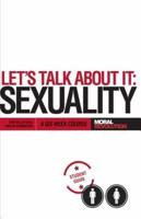 Let's Talk About It - SEXUALITY