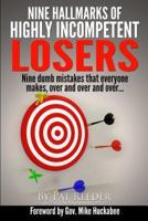 Nine Hallmarks Of Highly Incompetent Losers