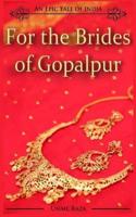 For the Brides of Gopalpur