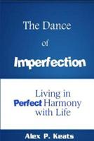 The Dance of Imperfection