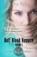 Half Blood Vampire Series