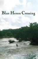 Blue Heron Crossing