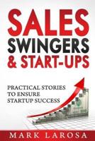 Sales, Swingers & Start-Ups