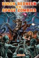Black Redneck Vs. Space Zombies